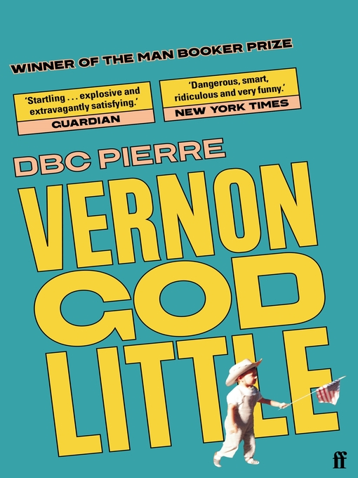 DBC Pierre创作的Vernon God Little作品的详细信息 - 需进入等候名单